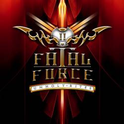 Fatal Force : Unholy Rites